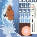 Winter Chill 2 - Various/2CD Winter Chill 2 - Various/2CD